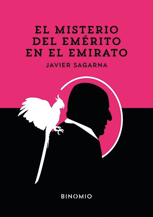 EL MISTERIO DEL EMERITO EN EL EMIRATO, de SAGARNA, JAVIER | portada del libro