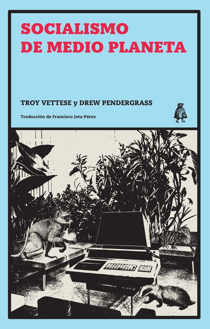 Socialismo de medio planeta, de Pendergrass, Drew | portada del libro