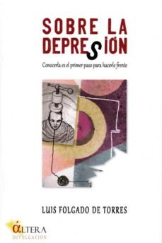 SOBRE LA DEPRESION, de FOLGADO DE TORRES | portada del libro