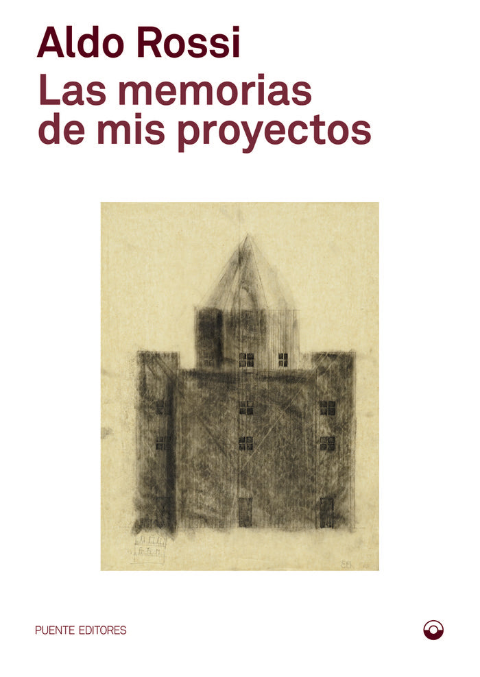 LAS MEMORIAS DE MIS PROYECTOS, de ROSSI, ALDO | portada del libro