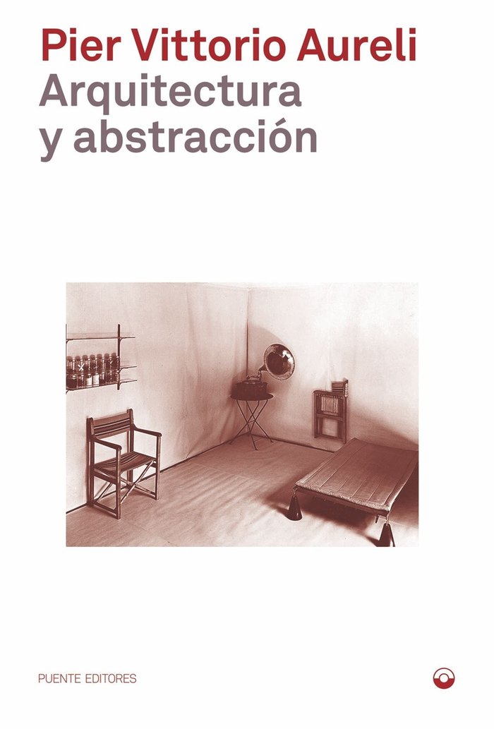 ARQUITECTURA Y ABSTRACCION, de AURELI, PIER VITTORIO | portada del libro