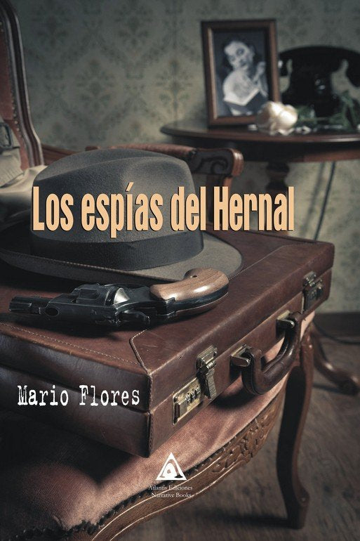 ESPIAS DEL HERNAL, LOS, de FLORES, MARIO | portada del libro