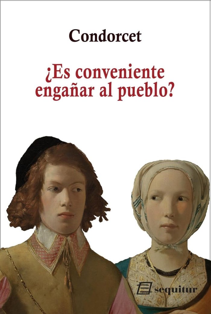 ¿ES CONVENIENTE ENGAÑAR AL PUEBLO?, de CONDORCET, MARQUES DE | portada del libro
