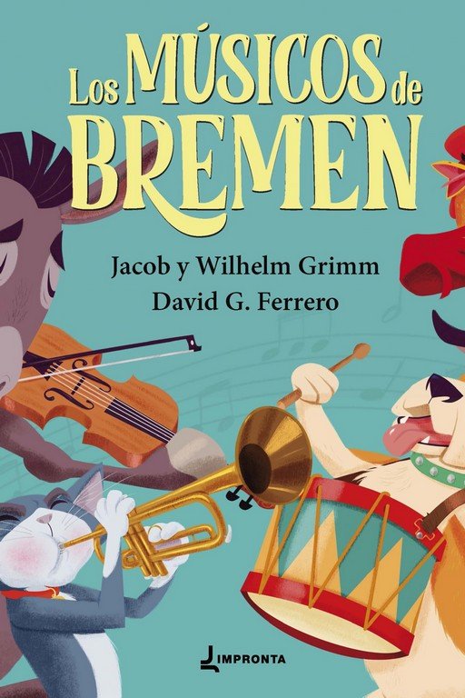 MUSICOS DE BREMEN, LOS, de GRIMM, JACOB Y WILHELM | portada del libro