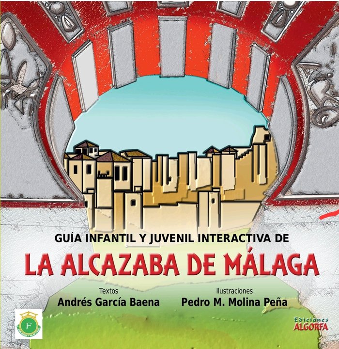 La Alcazaba de Málaga, de , García Baena, Andrés | portada del libro