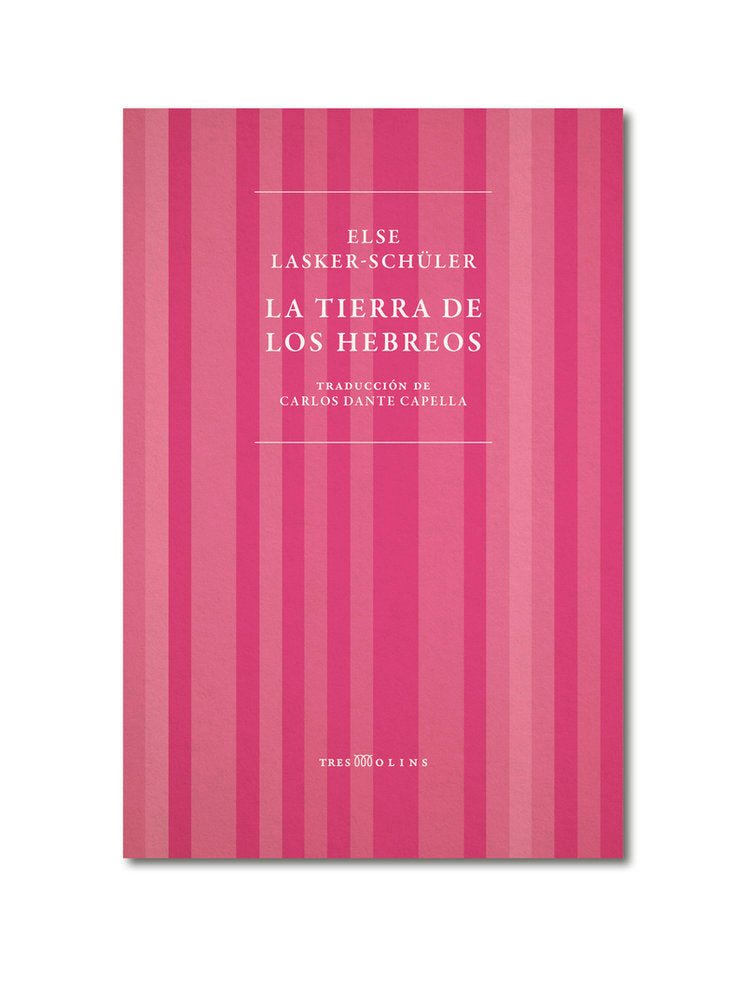 Tierra de los hebreos, La, de LASKER-SCHULER,ELSE | portada del libro