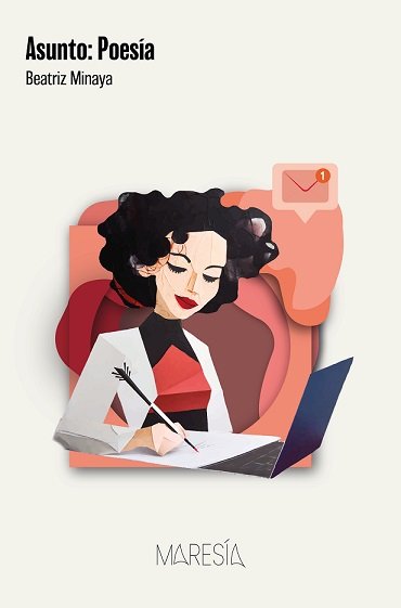 ASUNTO POESIA, de MINAYA MARTINEZ, BEATRIZ | portada del libro