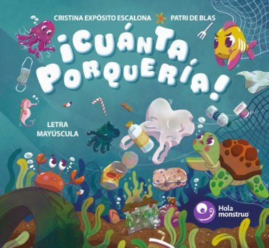 CUANTA PORQUERIA, de EXPOSITO ESCALONA, CRISTINA | portada del libro
