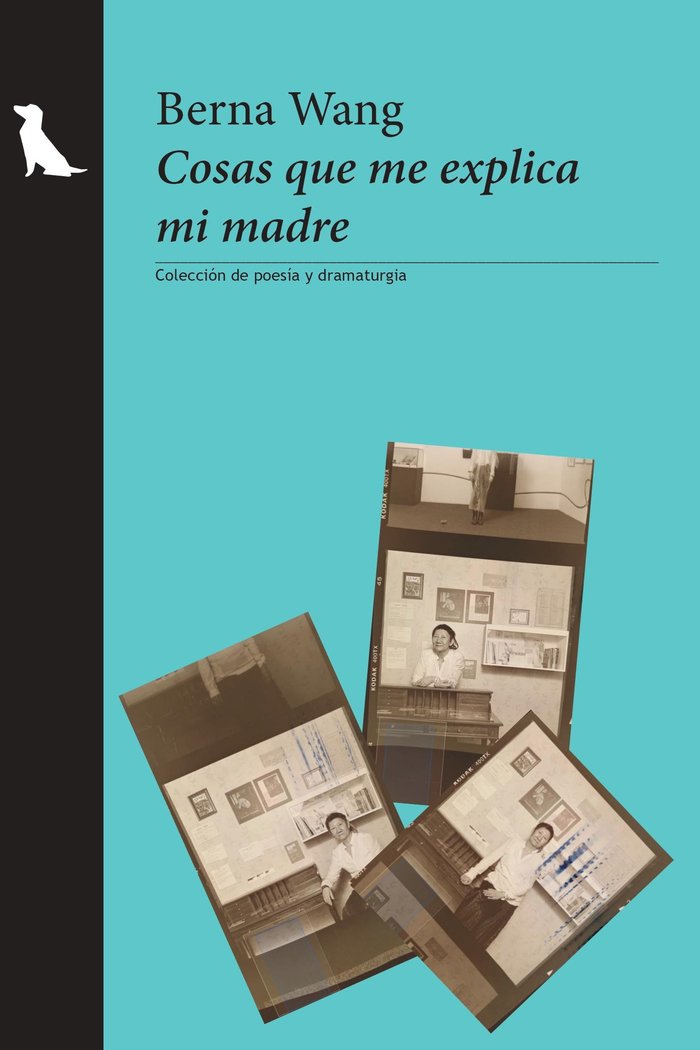 Cosas que me explica mi madre, de WANG, BERNA | portada del libro