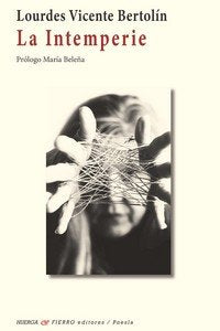 INTEMPERIE, LA, de LOURDES VICENTE BERTOLIN | portada del libro