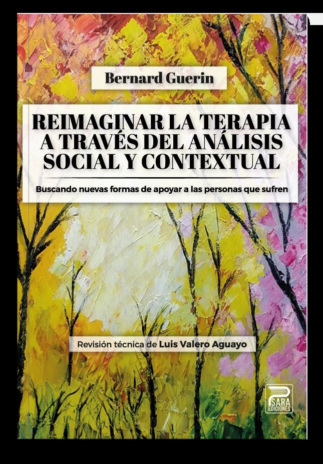 REIMAGINAR LA TERAPIA A TRAVES DEL ANALISIS SOCIAL Y CONTEXTUAL, de GUERIN, BERNARD | portada del libro