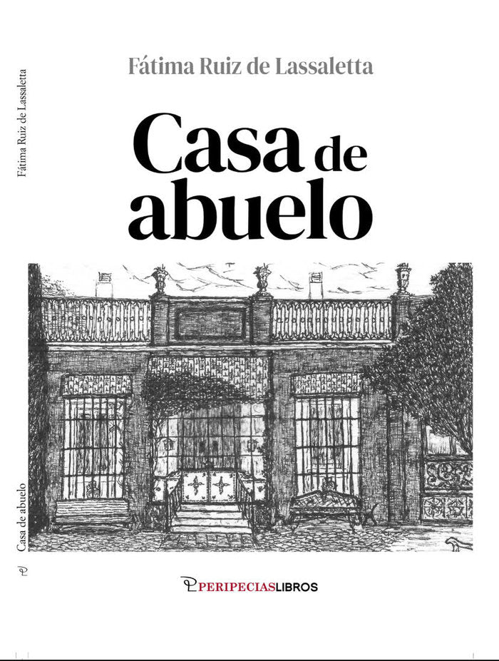 CASA DE ABUELO, de RUIZ DE LASSALETTA, FATIMA | portada del libro