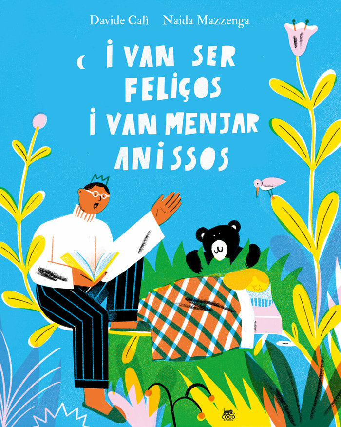 I VAN SER FELIÇOS I VAN MENJAR ANISSOS, de CALI, DAVIDE | portada del libro