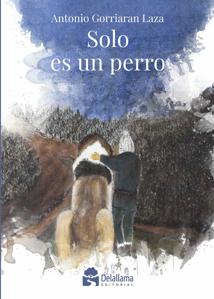 SOLO ES UN PERRO, de GORRIARAN LAZA, ANTONIO | portada del libro