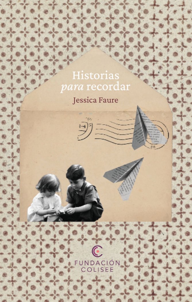 Historias para recordar. Volumen 2, de Faure, Jessica | portada del libro