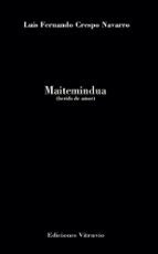 Maitemindua, de LUIS FERNANDO CRESPO NAVARRO | portada del libro