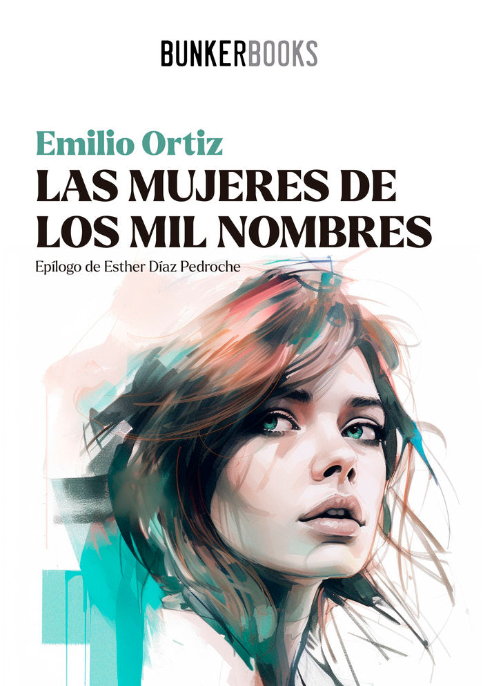 Las mujeres de los mil nombres, de Ortiz, Emilio | portada del libro