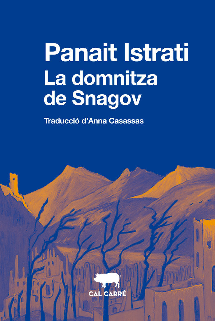 La domnitza de Snagov, de ISTRATI, PANAIT | portada del libro