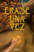 ÉRASE UNA VEZ, de KIYASH MONSEF | portada del libro