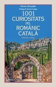 1001 CURIOSITATS DEL ROMANIC CATALA (BUTXACA), de ALEXANDRI | portada del libro