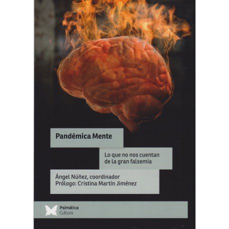 PANDEMICA MENTE LO QUE NO NOS CUENTA DE LA GRAN FALSEMIA, de ANGEL NUÑEZ | portada del libro