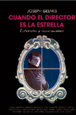 CUANDO EL DIRECTOR ES LA ESTRELLA, de GELMIS | portada del libro