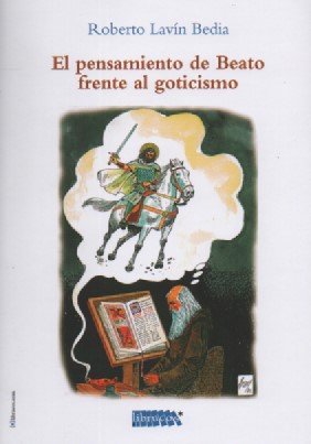 EL PENSAMIENTO DE BEATO FRENTE AL GOTICISMO, de LAVIN BEDIA, ROBERTO | portada del libro