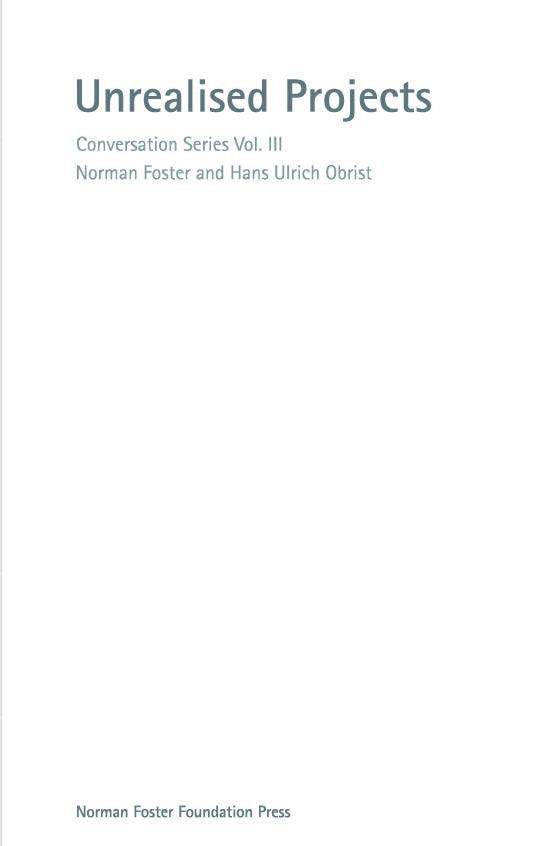 UNREALISED PROJECTS, de FOSTER,NORMAN | portada del libro