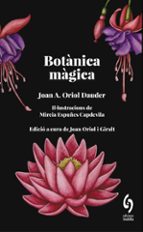 BOTANICA MAGICA, de Joan A. Oriol Dauder | portada del libro