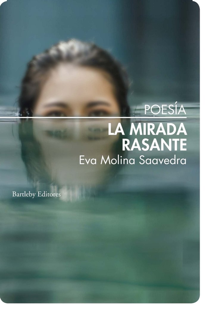 LA MIRADA RASANTE, de MOLINA SAAVEDRA, EVA | portada del libro