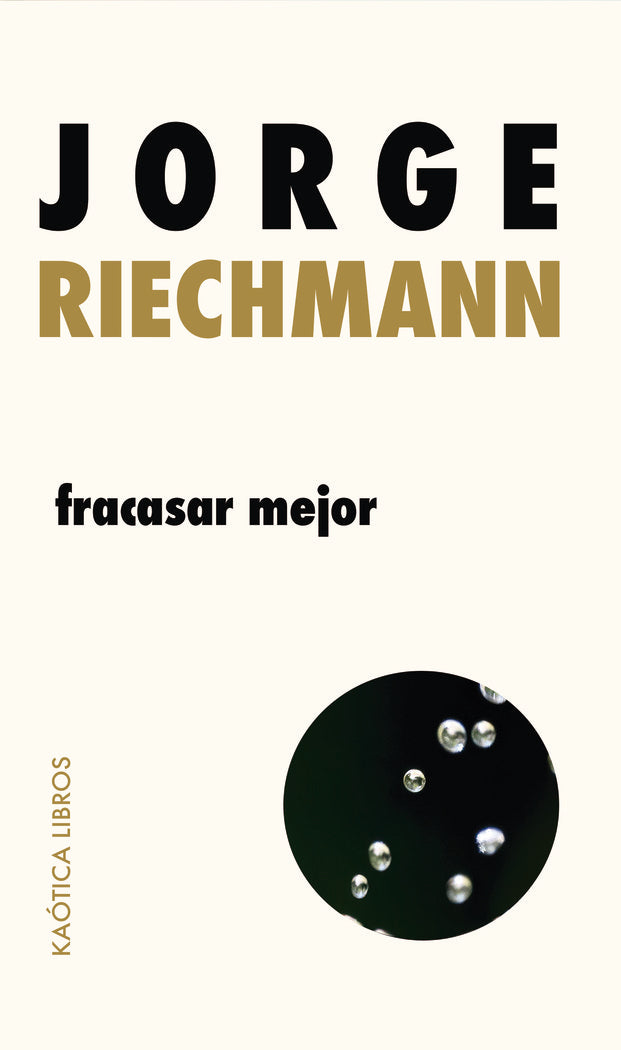 fracasar mejor, de Riechmann, Jorge | portada del libro