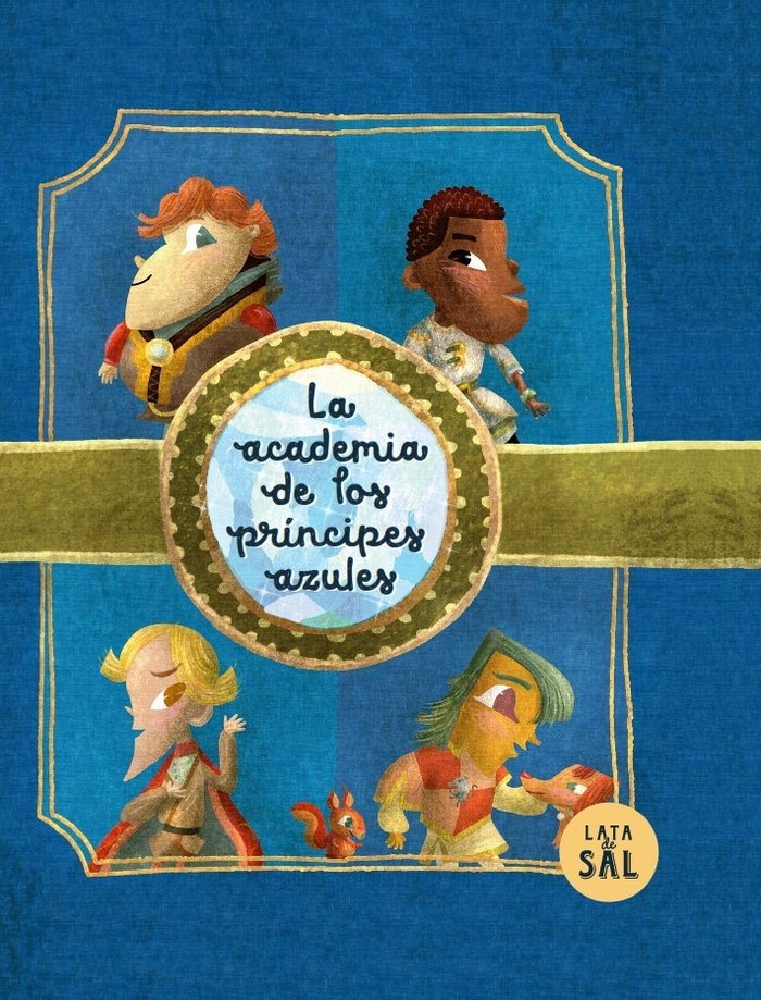 LA ACADEMIA DE LOS PRINCIPES AZULES, de ALVAREZ LATA, IRENE | portada del libro