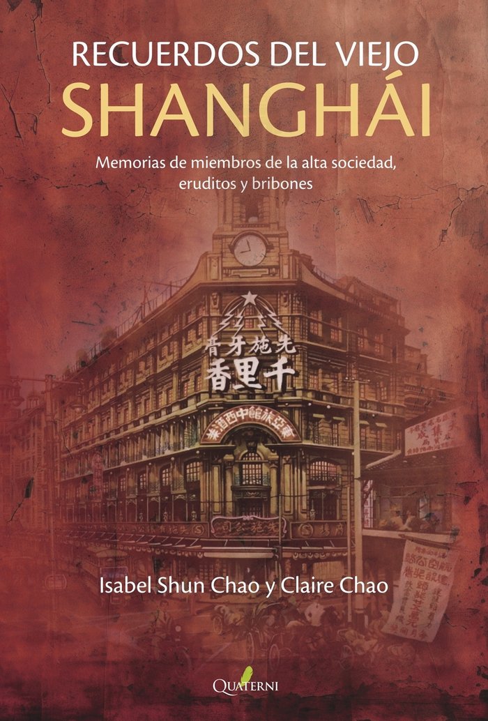 RECUERDOS DEL VIEJO SHANGHAI, de CHAO, CLAIRE | portada del libro
