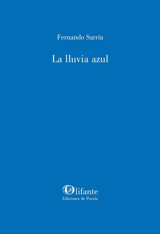 La lluvia azul, de SARRIA, FERNANDO | portada del libro