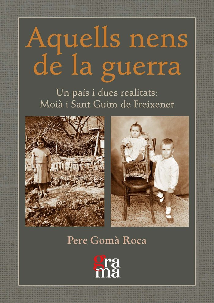 AQUELLS NENS DE LA GUERRA, de GOM· ROCA, PERE | portada del libro