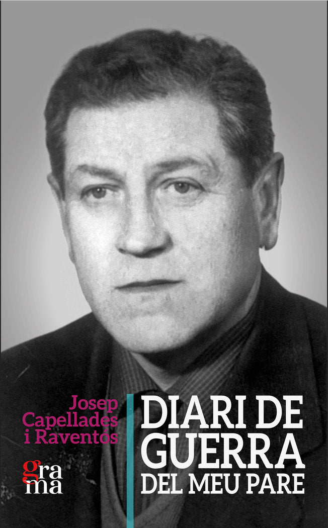 Diari de guerra del meu pare, de CAPELLADES RAVENTOS, JOSEP | portada del libro