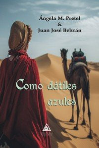 COMO DATILES AZULES, de PETREL, ANGELA M. | portada del libro