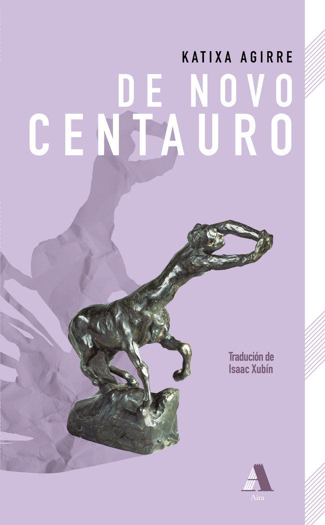 DE NOVO CENTAURO, de AGIRRE, KATIXA | portada del libro