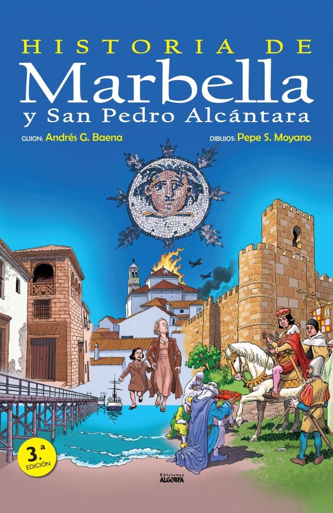Historia de Marbella y San Pedro de Alcántara en Cómic, de García Baena, Andrés | portada del libro