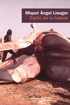 DIPTIC DE LA BALENA, de MIQUEL ANGEL LLAUGER | portada del libro