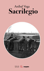 SACRILEGIO, de ANIBAL VEGA | portada del libro