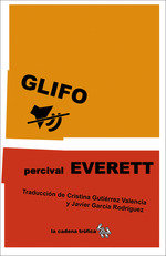 GLIFO, de PERVIVAL EVERETT | portada del libro