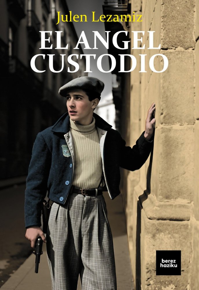 ANGEL CUSTODIO, EL, de JULEN LEZAMIZ LUGAREZARESTI | portada del libro