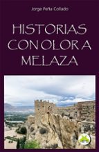 Historias con olor a melaza, de JORGE PEÑA COLLADO | portada del libro