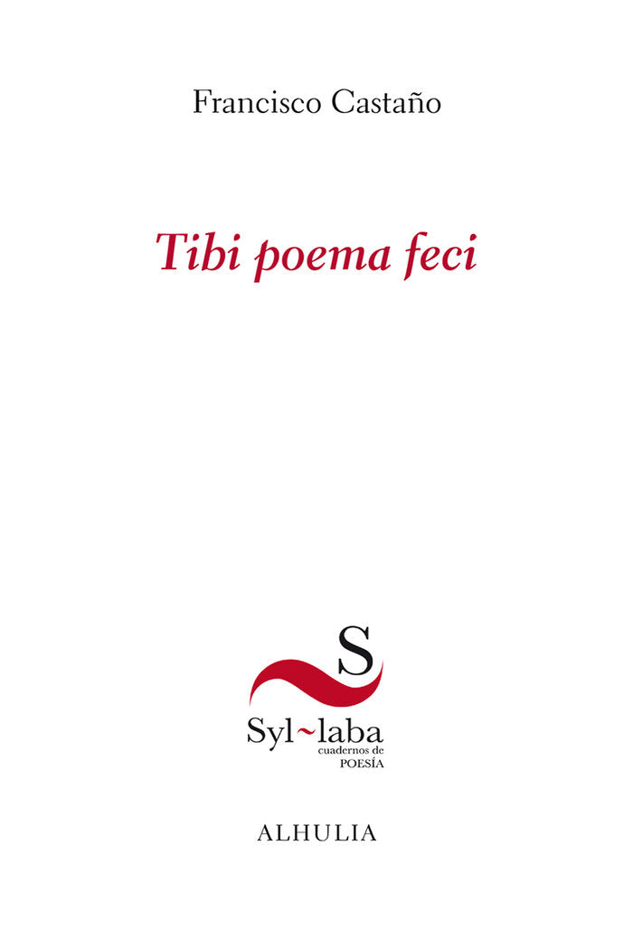 Tibi poema feci, de Castaño, Francisco | portada del libro