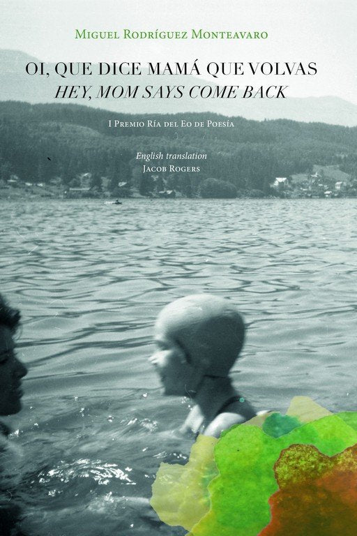 OI, QUE DICE MAMA QUE VOLVAS / HEY, MOM SAYS COME BACK, de RODRIGUEZ MONTEAVARO, MIGUEL | portada del libro