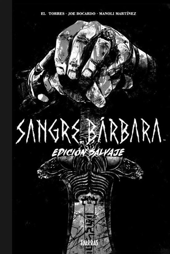 SANGRE BARBARA (EDICION SALVAJE), de EL TORRES#BOCARDO | portada del libro