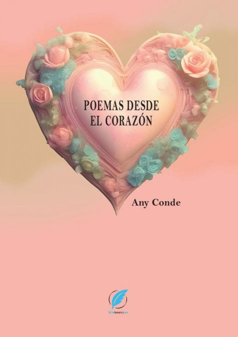 Poemas desde el corazón, de Any Conde | portada del libro