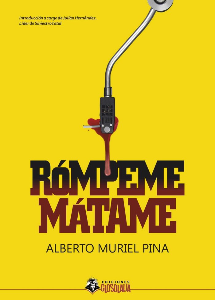 ROMPEME, MATAME, de MURIEL PINA, ALBERTO | portada del libro