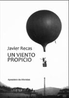 UN VIENTO PROPICIO, de Javier Recas Bayón | portada del libro
